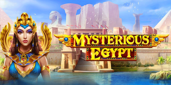 Cara Cerdas Raih Bonus Besar Di Slot Mysterious Egypt