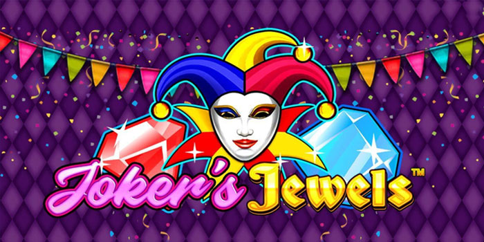 Tips Menang Slot Jokers Jewels Dengan Pola Spin