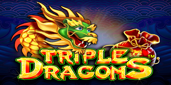 Strategi Ampuh Untuk Jackpot Bermain Slot Triple Dragons