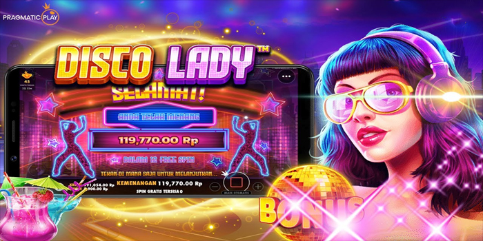 Rahasia Maxwin Bermain Slot Disco Lady Dengan Pola Terbaik